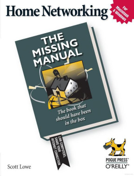 Scott Lowe Home Networking: The Missing Manual