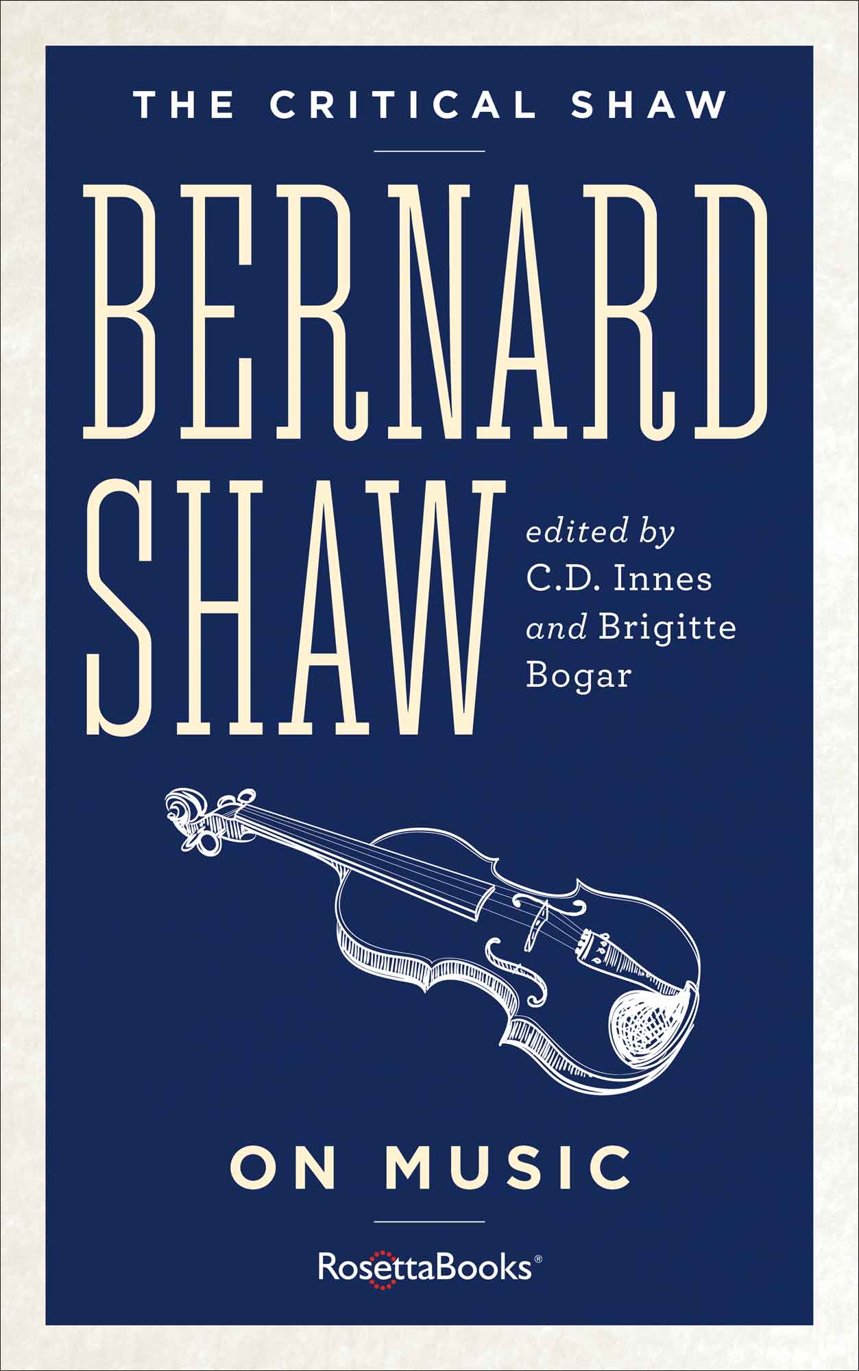 The Critical Shaw on Music edited by Brigitte Bogar and Christopher Innes - photo 1