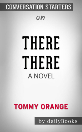 dailyBooks - There There--A novel by Tommy Orange | Conversation Starters