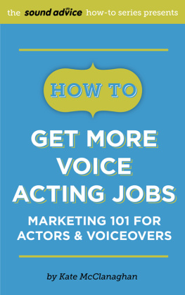 Kate McClanaghan - How To Get More Voice Acting Jobs: Marketing 101 for Actors & Voiceovers