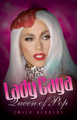 Emily Herbert - Lady Gaga: Queen of Pop