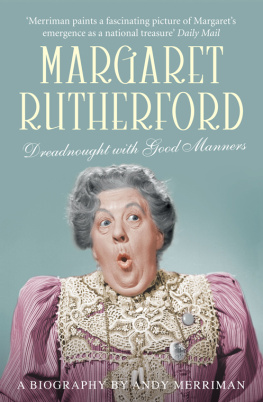 Andy Merriman - Margaret Rutherford: Dreadnought with Good Manners