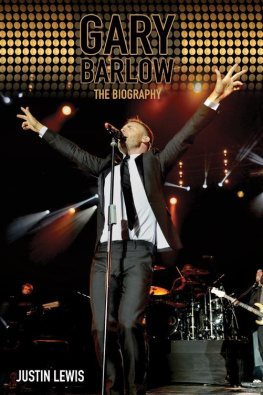 Justin Lewis - Gary Barlow--The Biography