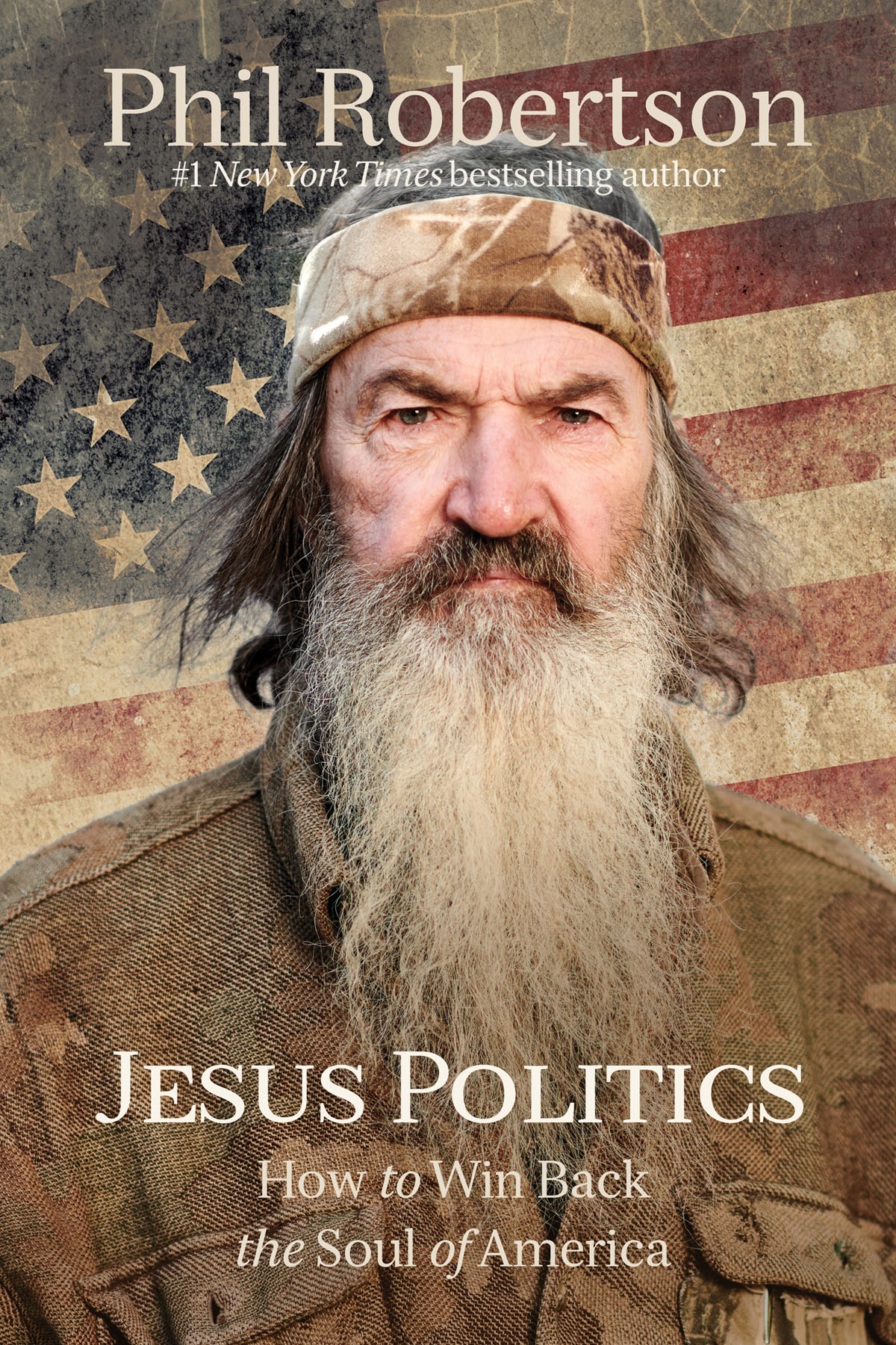 Jesus Politics 2020 by Phil Robertson All rights reserved No portion of this - photo 1