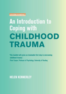 Helen Kennerley An Introduction to Coping with Childhood Trauma