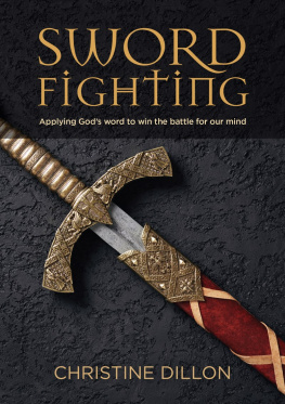 Christine Dillon - Sword Fighting: Applying Gods word to win the battle for our mind