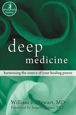 William Stewart - Deep Medicine: Harnessing the Source of Your Healing Power