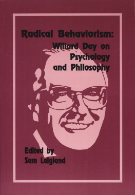 Sam Leigland Radical Behaviorism: Willard Day on Psychology and Philosophy