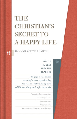 Hannah Whitall Smith - The Christians Secret to a Happy Life