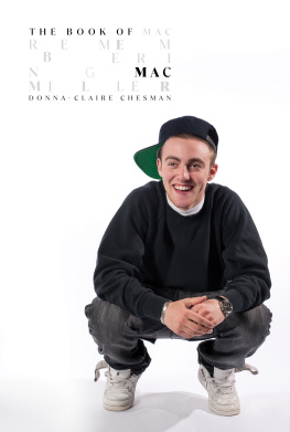 Donna-Claire Chesman - The Book of Mac: Remembering Mac Miller