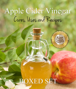 Speedy Publishing Apple Cider Vinegar Cures, Uses and Recipes (Boxed Set)
