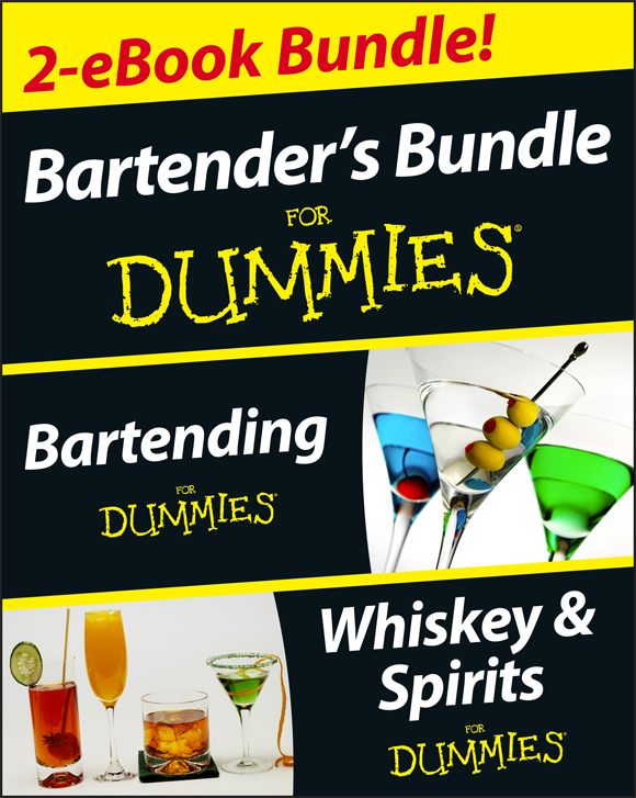 Bartending For Dummies 4th Edition Table of Contents Bartending For Dummies - photo 1