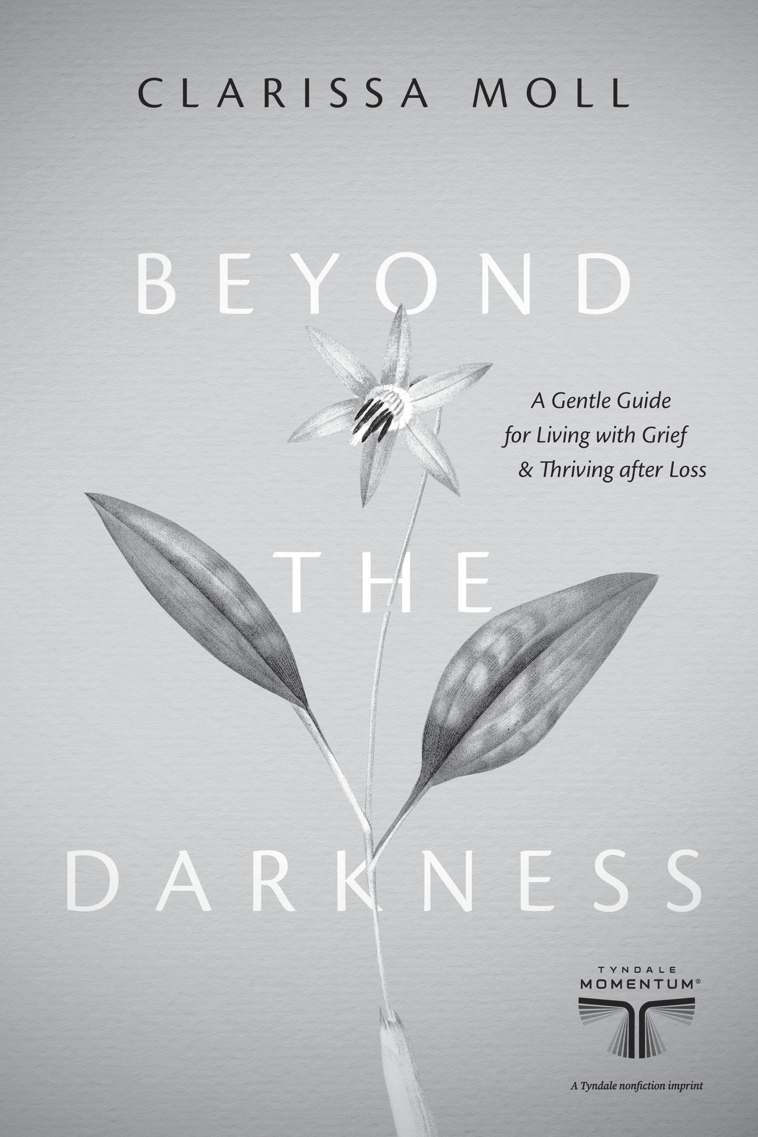 In Beyond the Darkness Clarissa Moll comes alongside all who find themselves - photo 2