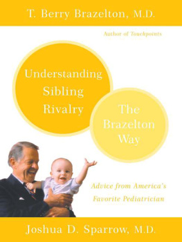 T. Berry Brazelton - Understanding Sibling Rivalry--The Brazelton Way