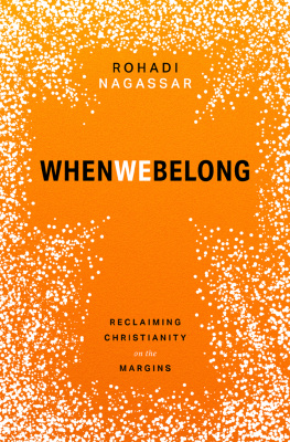 Rohadi Nagassar - When We Belong: Reclaiming Christianity on the Margins