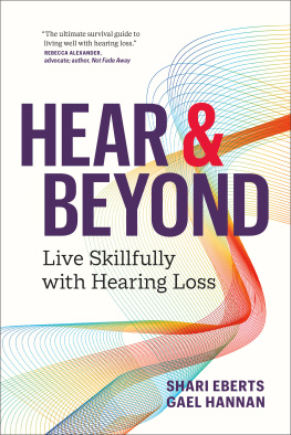 Shari Eberts - Hear & Beyond: Live Skillfully with Hearing Loss