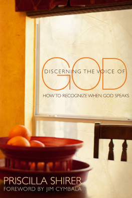 Priscilla Shirer Discerning the Voice of God: How to Recognize When He Speaks