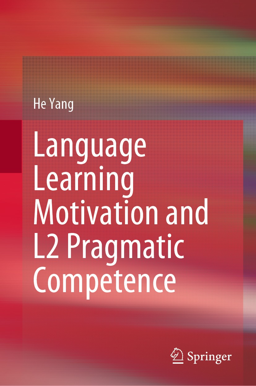 Book cover of Language Learning Motivation and L2 Pragmatic Competence He - photo 1