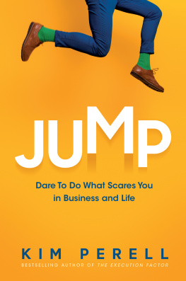 Kim Perell - Jump: Dare to Do What Scares You in Business and Life