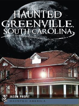 Jason Profit - Haunted Greenville, South Carolina