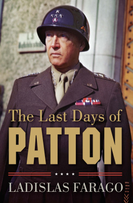 Ladislas Farago - The Last Days of Patton