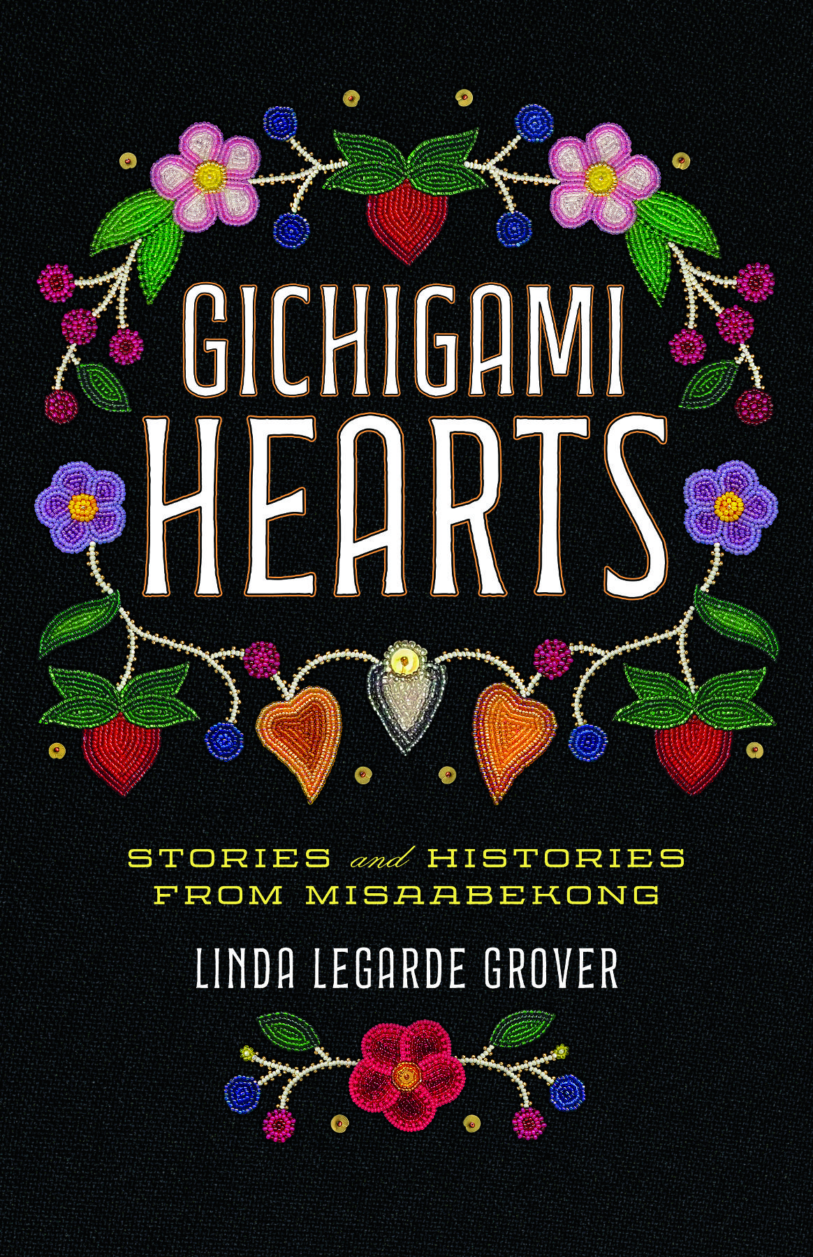 Gichigami Hearts Also by Linda Le Garde Grover Published by the University of - photo 1