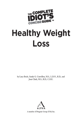 Sandy G. Couvillon The Complete Idiots Concise Guide to Healthy Weight Loss