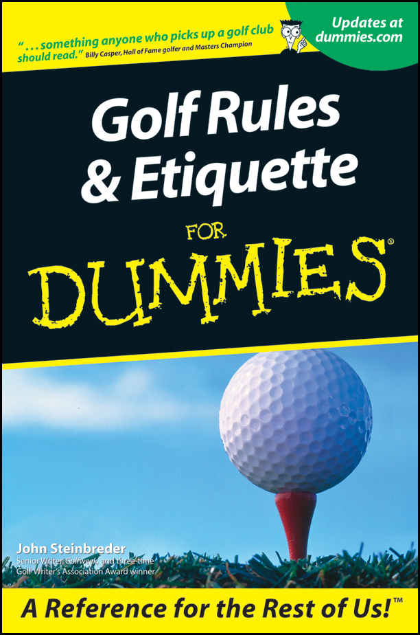 Golf Rules Etiquette For Dummies by John Steinbreder Golf Rules - photo 1