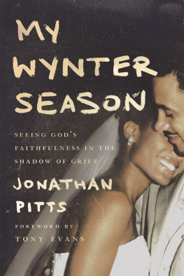 Jonathan Pitts - My Wynter Season: Seeing Gods Faithfulness in the Shadow of Grief