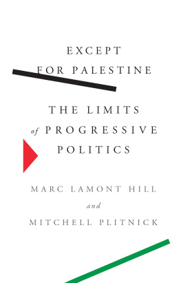 Marc Lamont Hill - Except for Palestine: The Limits of Progressive Politics