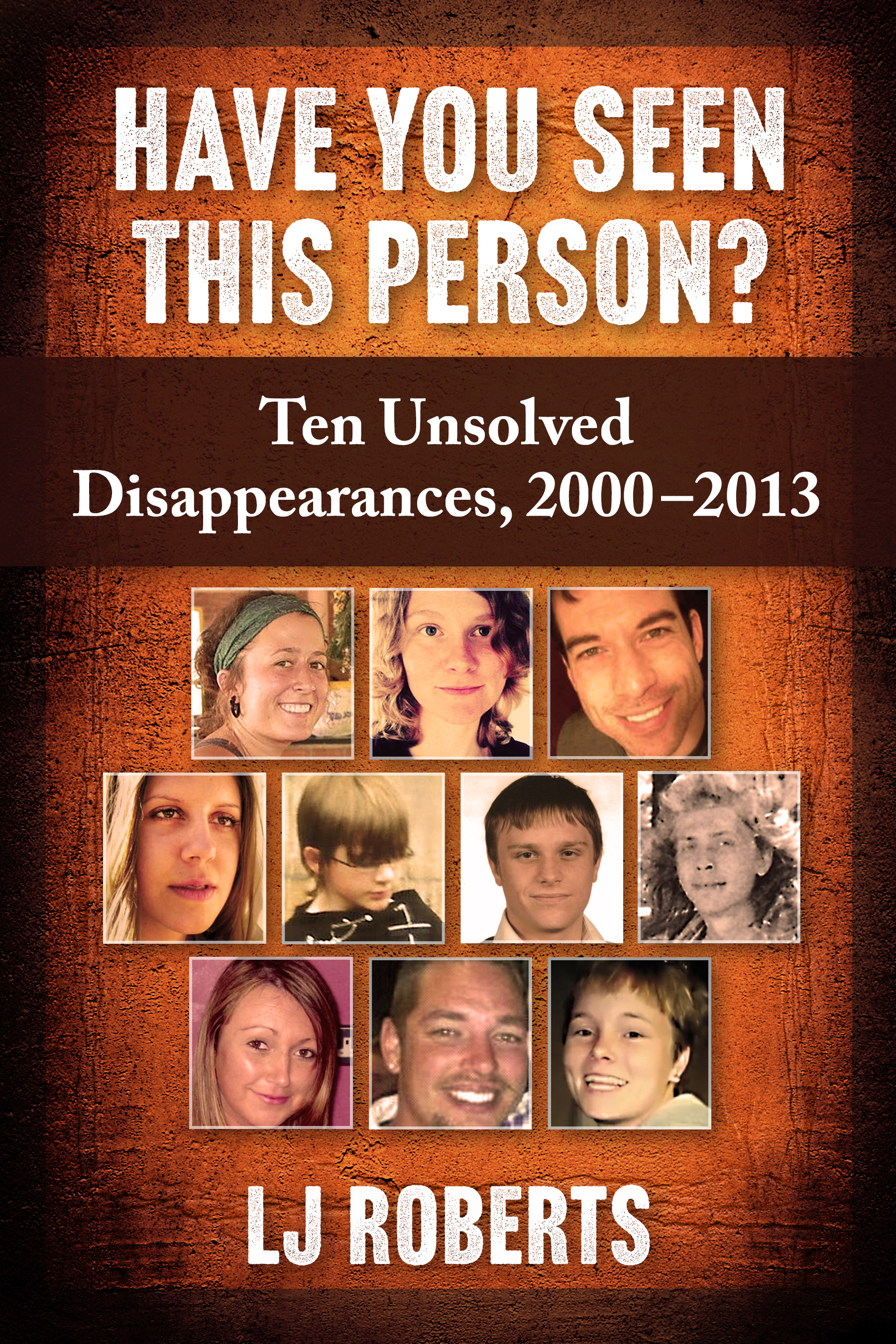 Have You Seen This Person Ten Unsolved Disappearances 2000-2013 - image 1