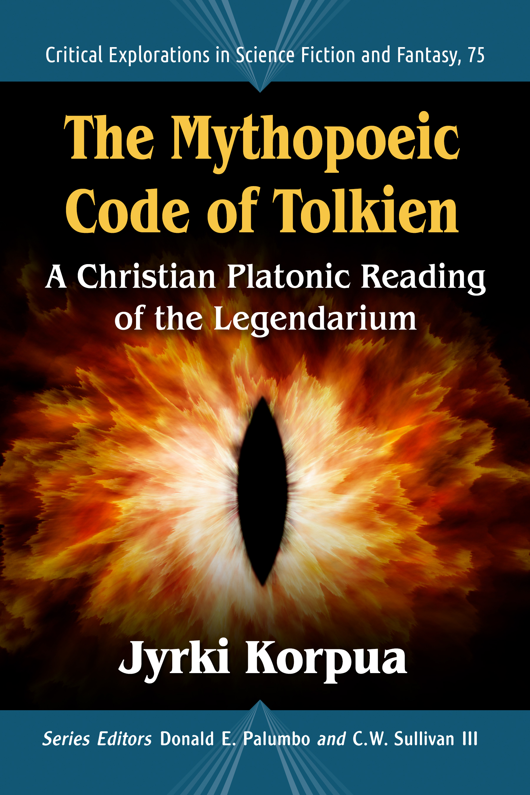 The Mythopoeic Code of Tolkien Critical Explorations in Science Fiction and - photo 1