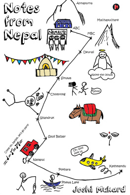 Joshi Mukard Notes From Nepal: And Other Places