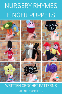 Teenie Crochets - Nursery Rhyme Finger Puppets: Written Crochet Patterns