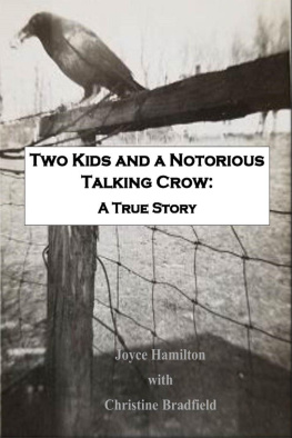 Christine Bradfield Two Kids and a Notorious Talking Crow: A True Story