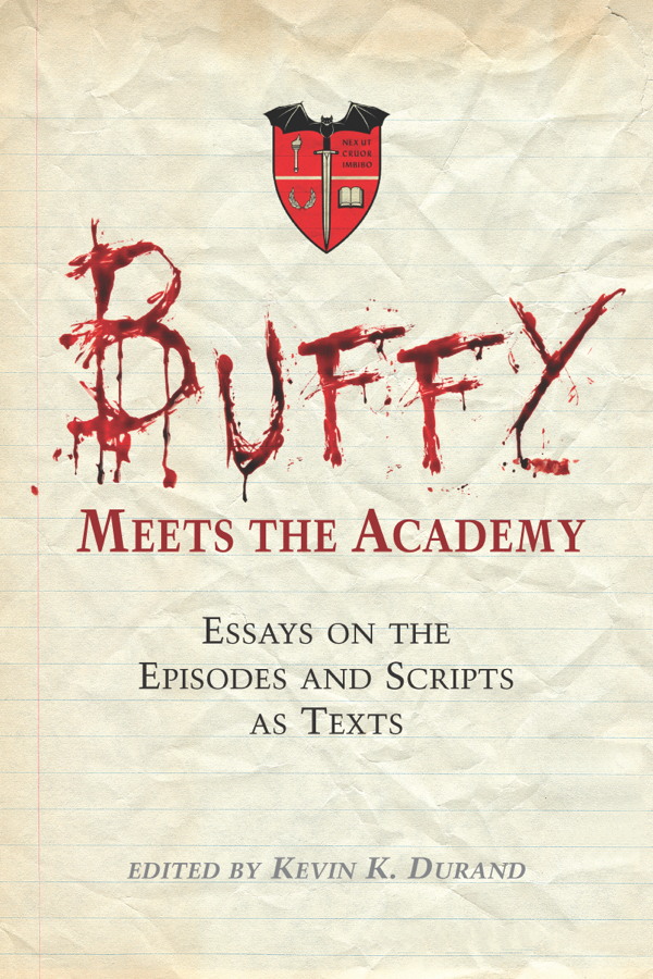 Table of Contents LIBRARY OF CONGRESS CATALOGUING-IN-PUBLICATION DATA Buffy - photo 1