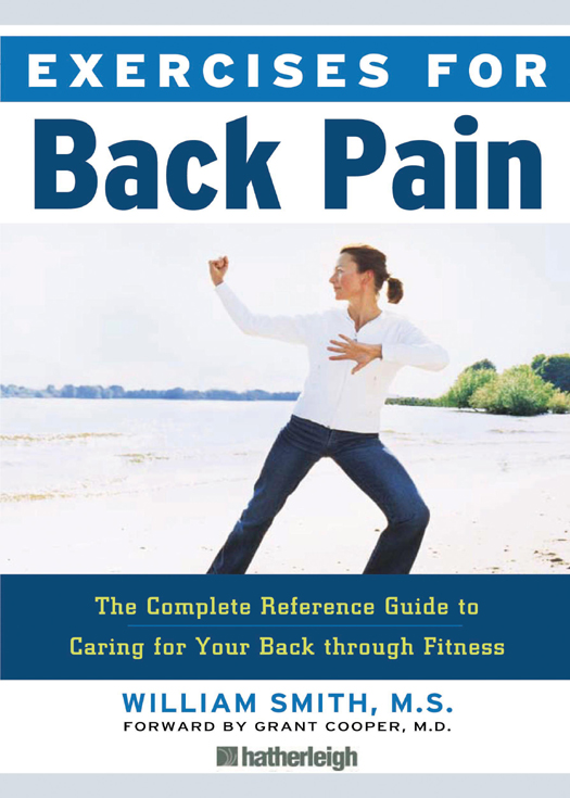 EXERCISES FOR BACK PAIN Text copyright 2009 Hatherleigh Press Ltd All rights - photo 1