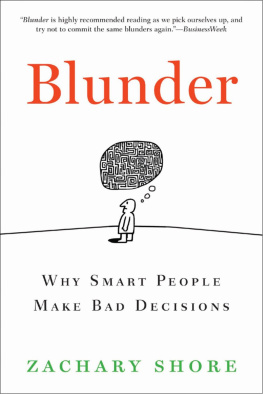 Zachary Shore Blunder: Why Smart People Make Bad Decisions