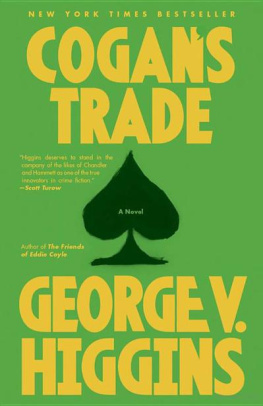 George V. Higgins Cogans Trade