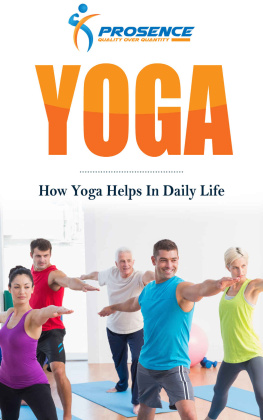 Prosence Yoga: How Yoga Helps In Daily Life