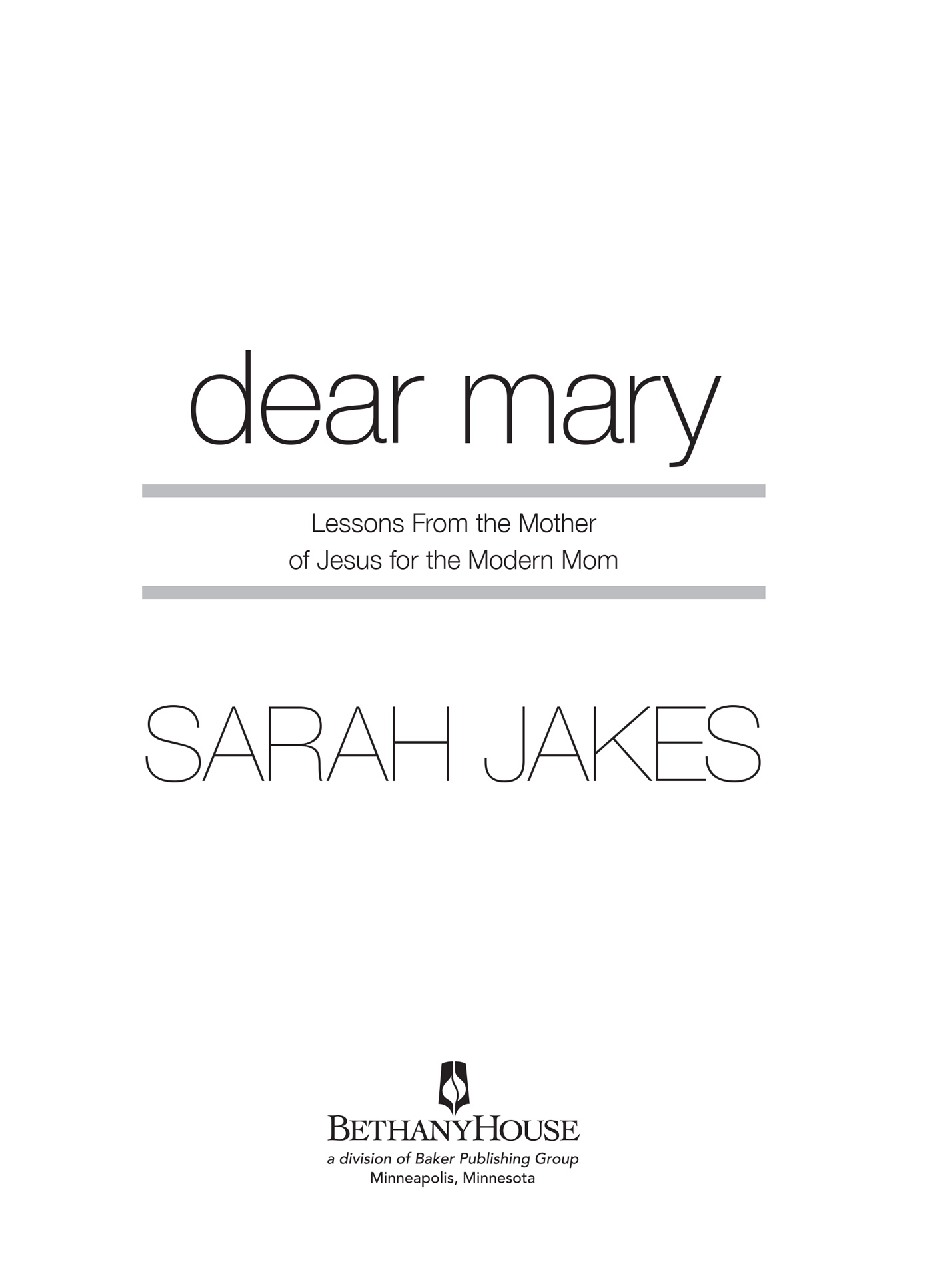 2015 by Sarah D Jakes LLC Published by Bethany House Publishers 11400 - photo 1