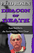 Deacon of Death Sam Smithers the Serial Killer Next Door - photo 8