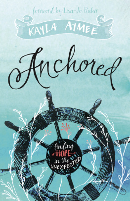 Kayla Aimee Anchored: Finding Hope in the Unexpected