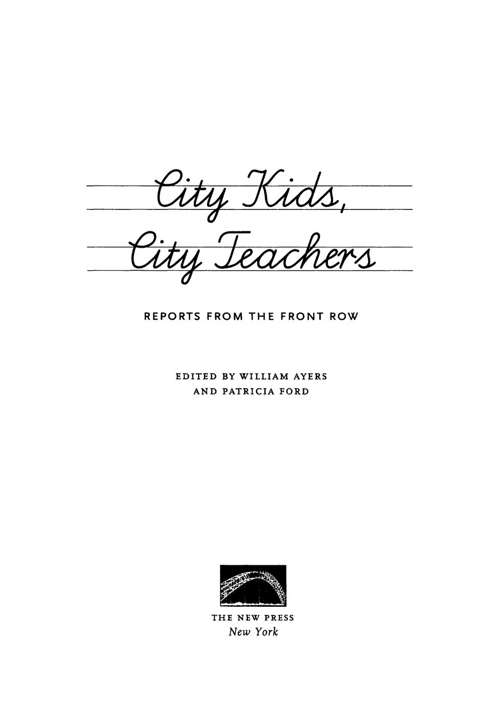 Table of Contents BOOKS BY WILLIAM AYERS To Become a Teacher Making a - photo 2