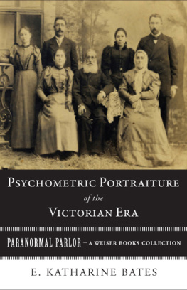 E. Katharine Bates - Psychometric Portraiture of the Victorian Era