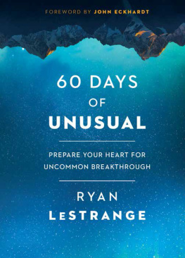 Ryan LeStrange - 60 Days of Unusual: Prepare Your Heart for Uncommon Breakthrough