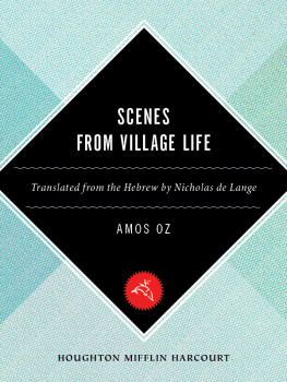 Amos Oz - Scenes from Village Life