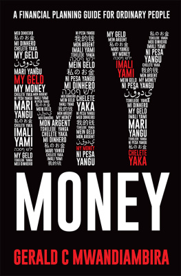 Gerald Mwandiambira - My Money: A Financial Planning Guide for Ordinary People