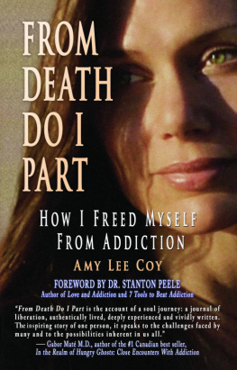 Amy Lee Coy From Death Do I Part: How I Freed Myself From Addiction