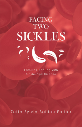 Zetta Sylvia Baillou-Poitier - Facing Two Sickles: Families Dealing with Sickle-Cell Disease